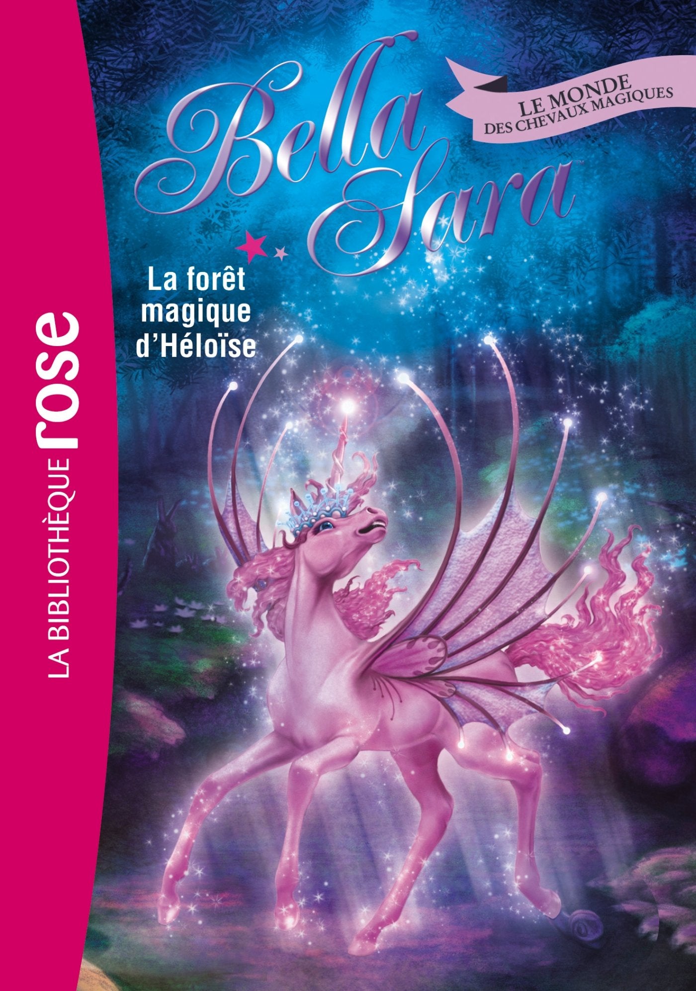 Bella Sara 18 - La forêt magique d'Héloïse book