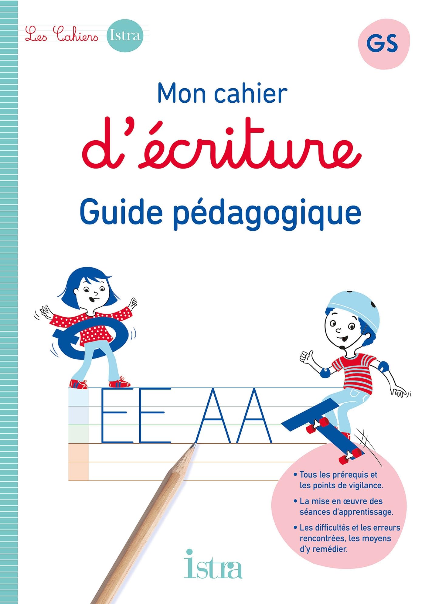 Mon cahier d'écriture Istra GS - Guide pédagogique - Ed. 2023 book