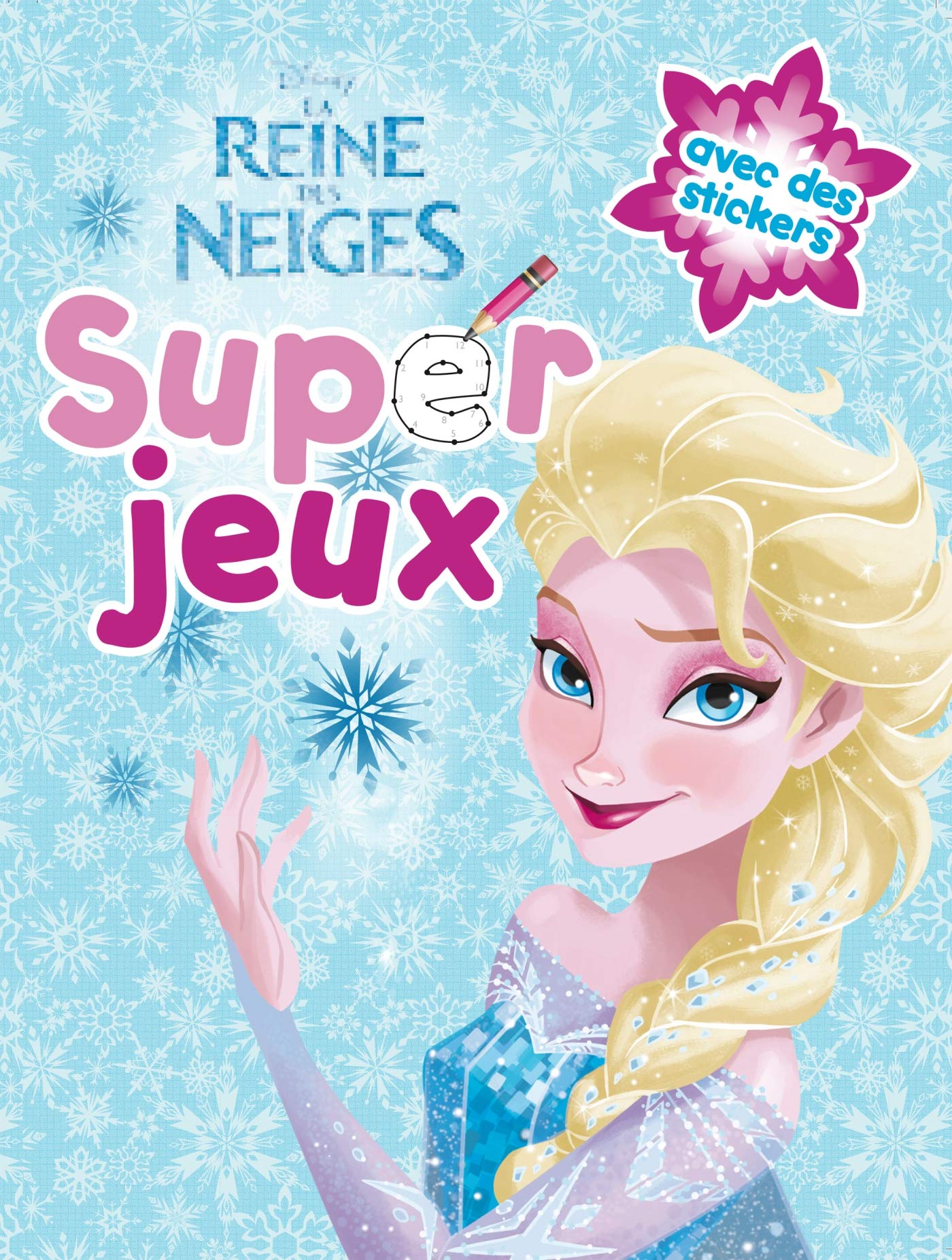 Super jeux La Reine des Neiges: Avec des stickers book