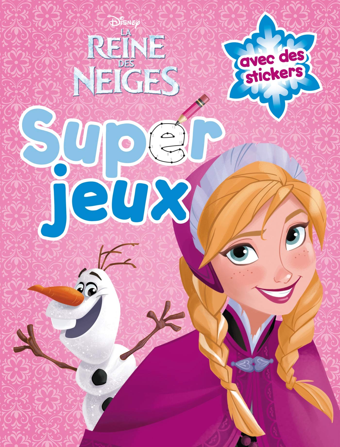 Super jeux La Reine des Neiges: Avec des stickers Books