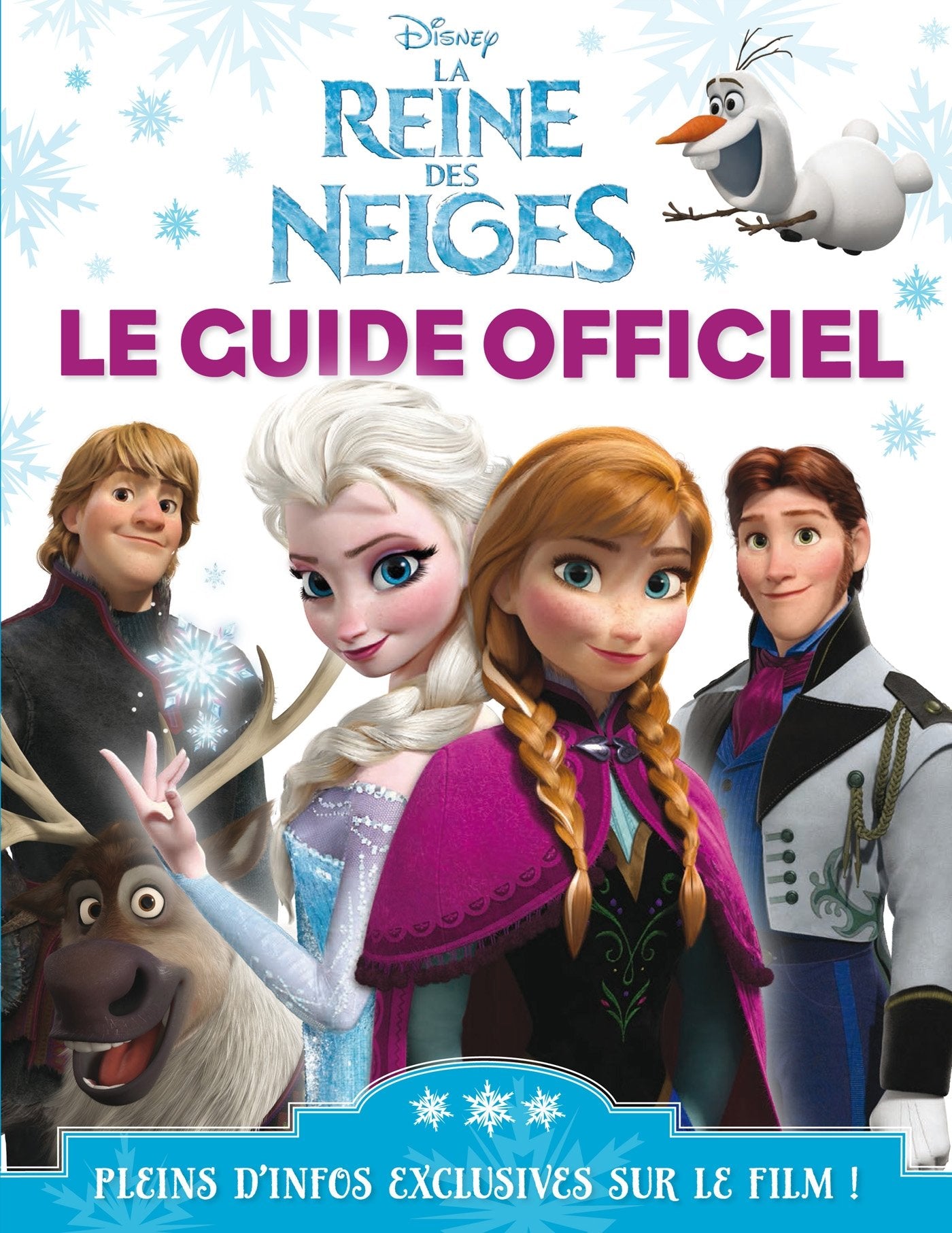 La reine des neiges: Le guide officiel book