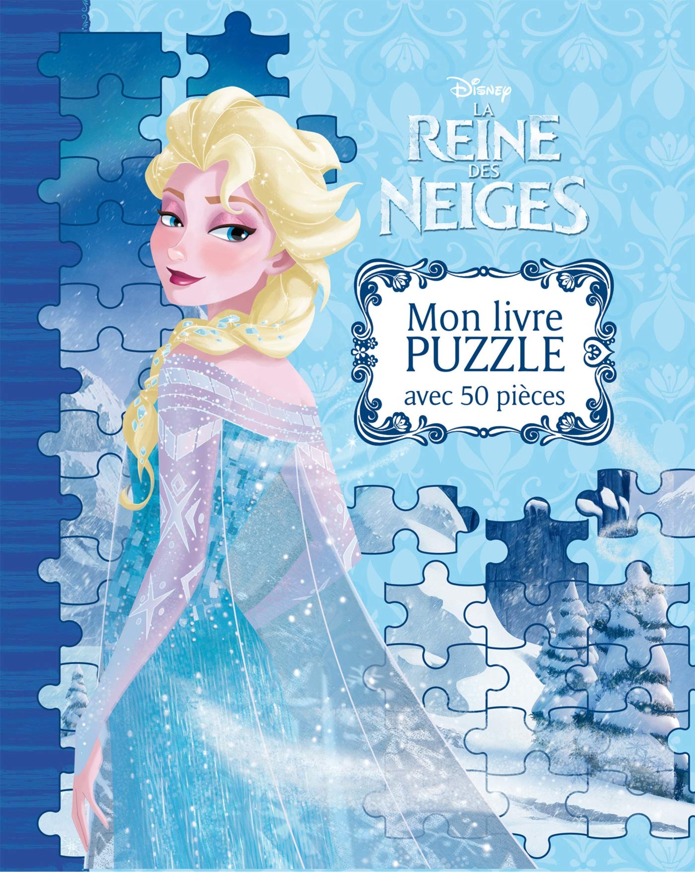 LA REINE DES NEIGES - Mon Livre Puzzle - 5 Puzzles 50 Pièces - Disney Children's books