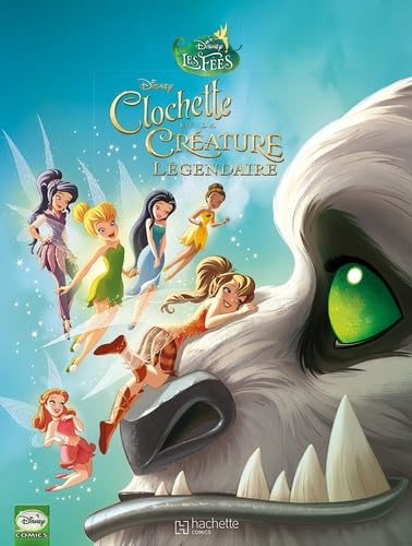 La Fée Clochette T5: Clochette et la créature légendaire book
