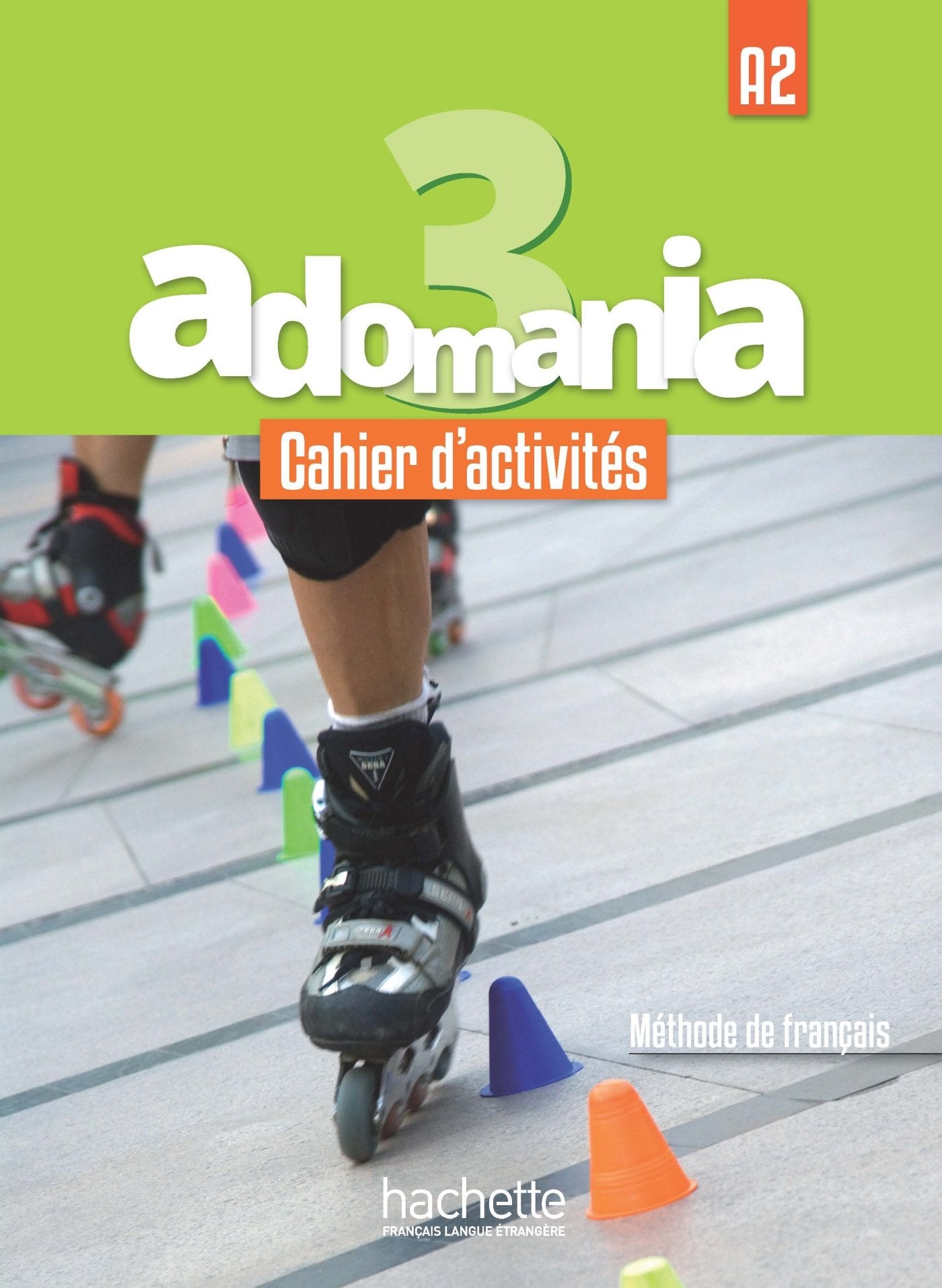 Adomania 3: Aktivitätsbuch: A2: Cahier d'activites 3 + CD audio + acces au parcours digital Foreign Languages ​​& Dictionaries
