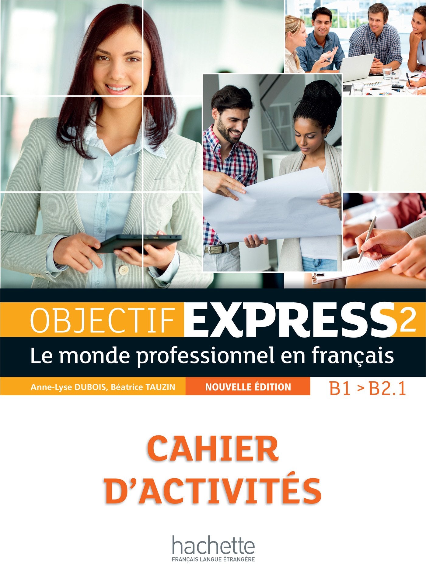 Objectif Express - Nouvelle edition: Cahier d'activites 2 (B1/B2) + Parcours Foreign Languages ​​& Dictionaries