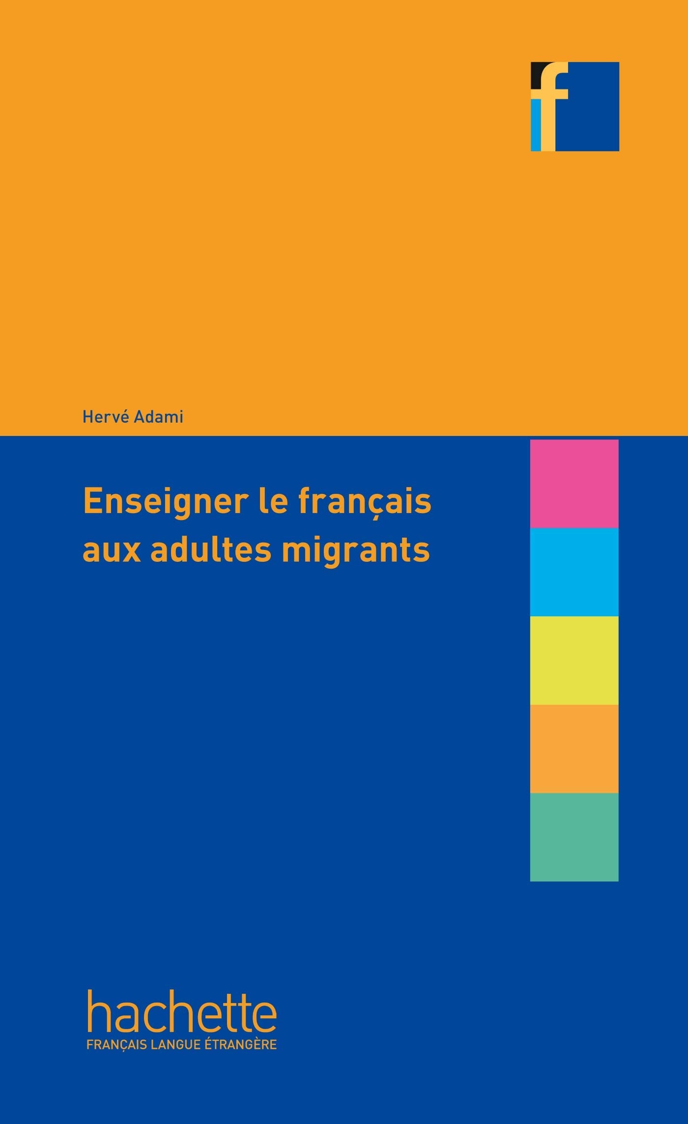 Collection F: 50 ans d'expertise au service de l'enseignement du francais Foreign Languages ​​& Dictionaries