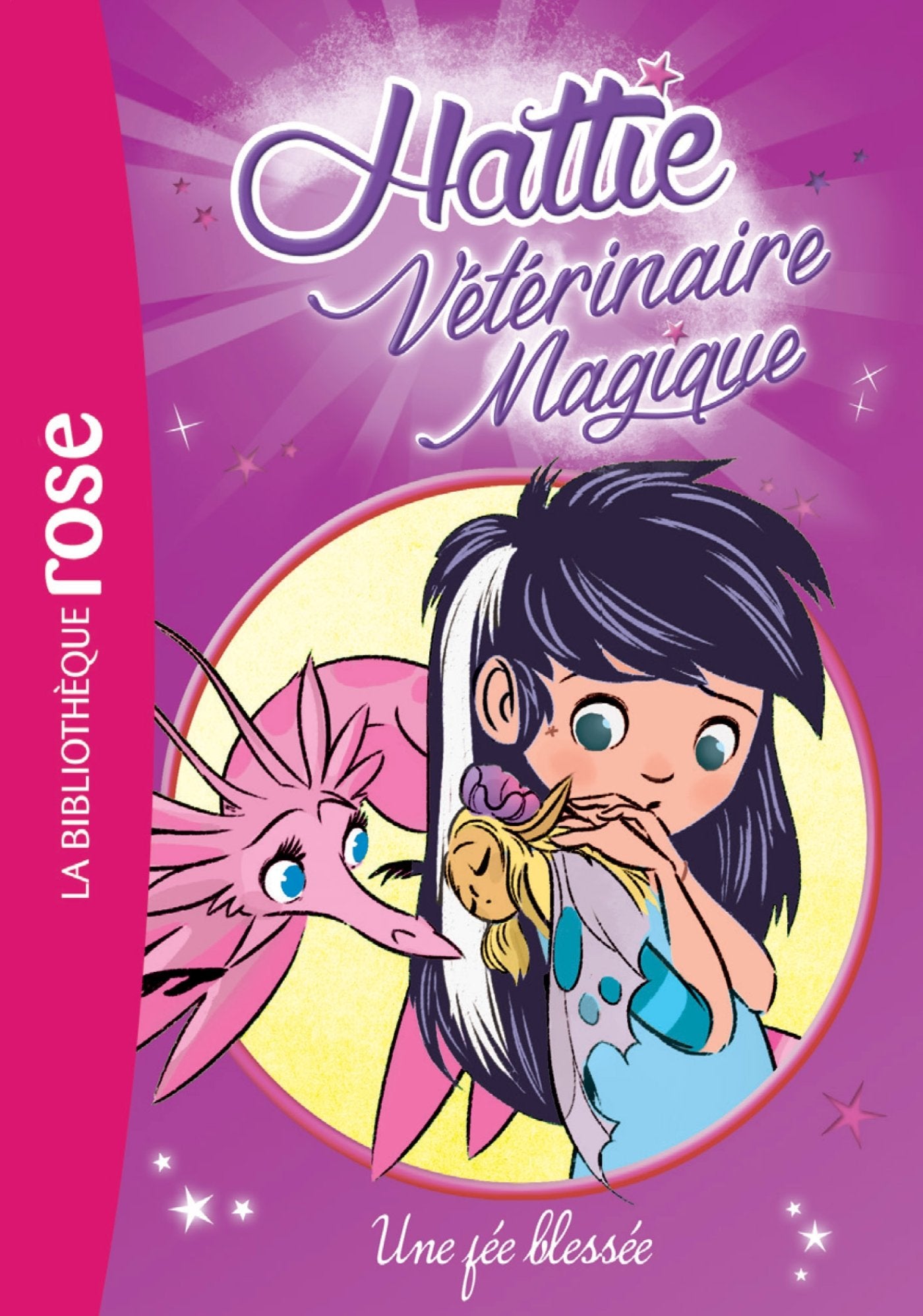 Hattie Vétérinaire Magique 03 - Une fée blessée Novels & Short Stories