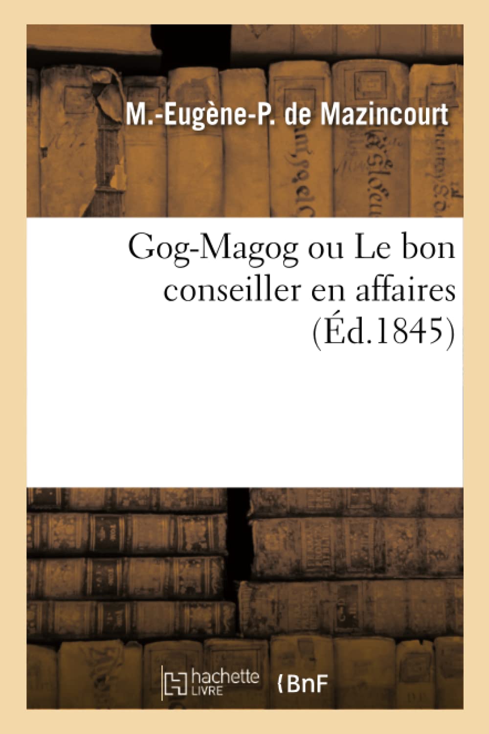 Gog-Magog ou Le bon conseiller en affaires book