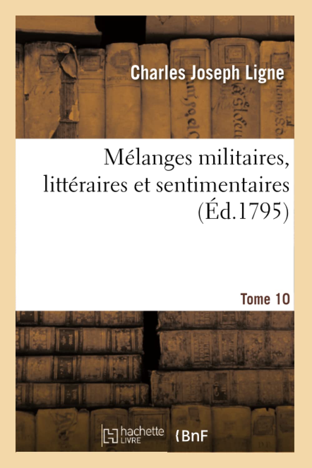 Mélanges militaires, littéraires et sentimentaires book