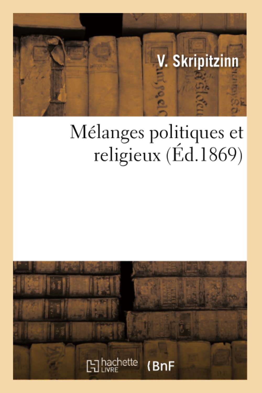 Mélanges politiques et religieux book