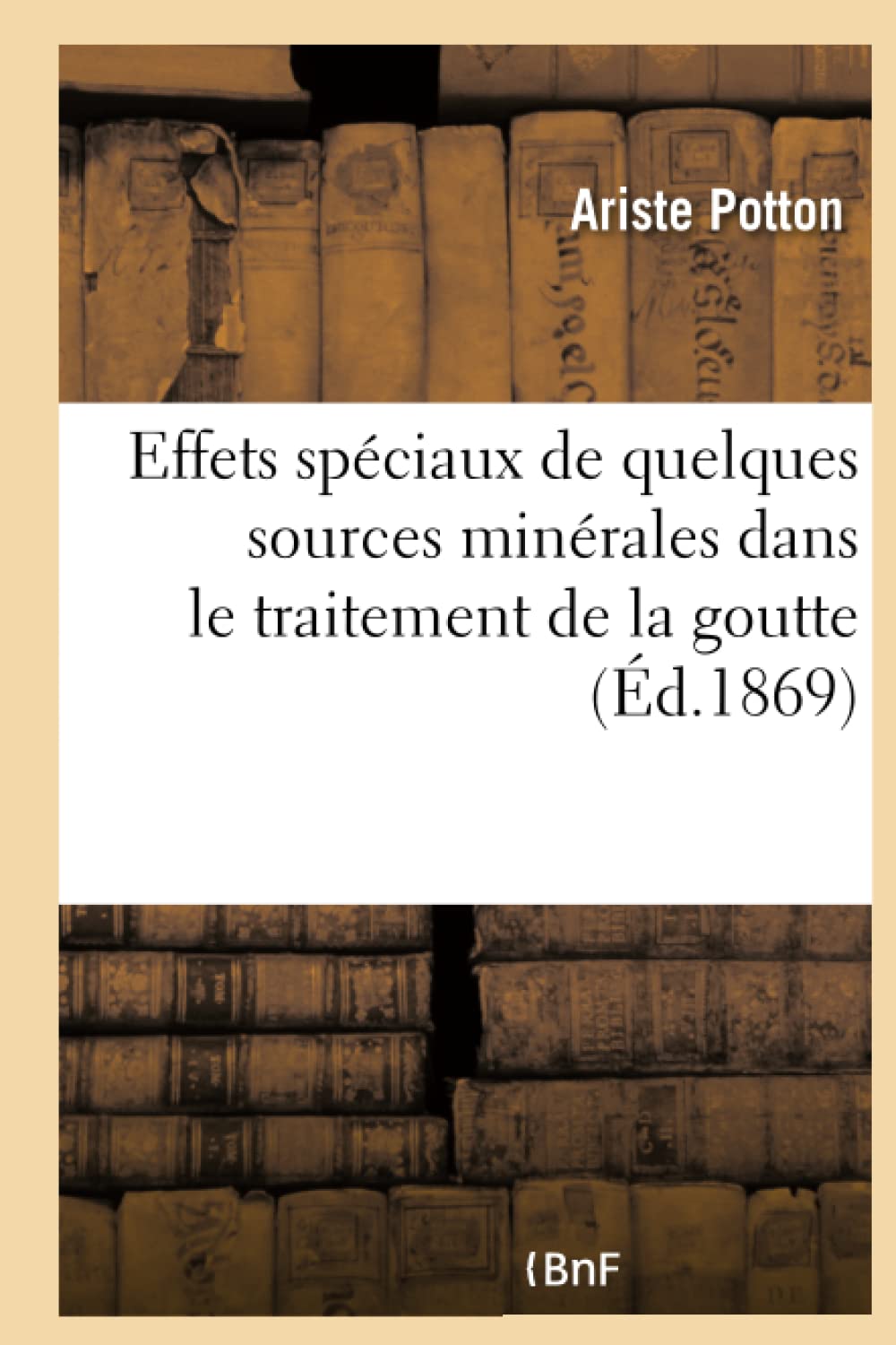 Effets spéciaux de quelques sources minérales dans le traitement de la goutte book