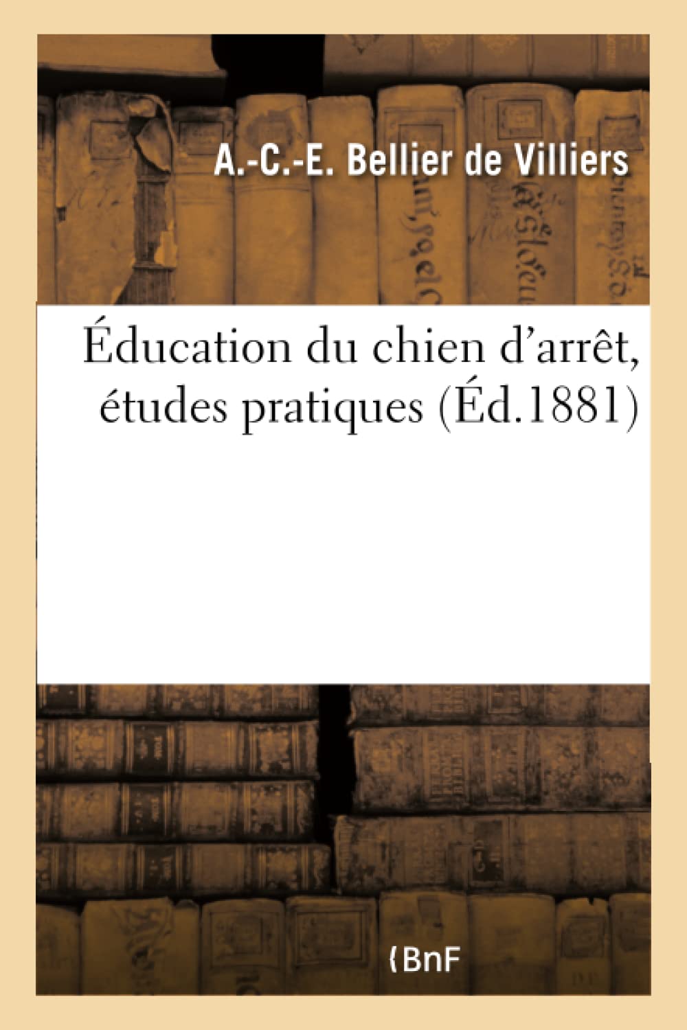 Éducation du chien d'arrêt, études pratiques Education & Training