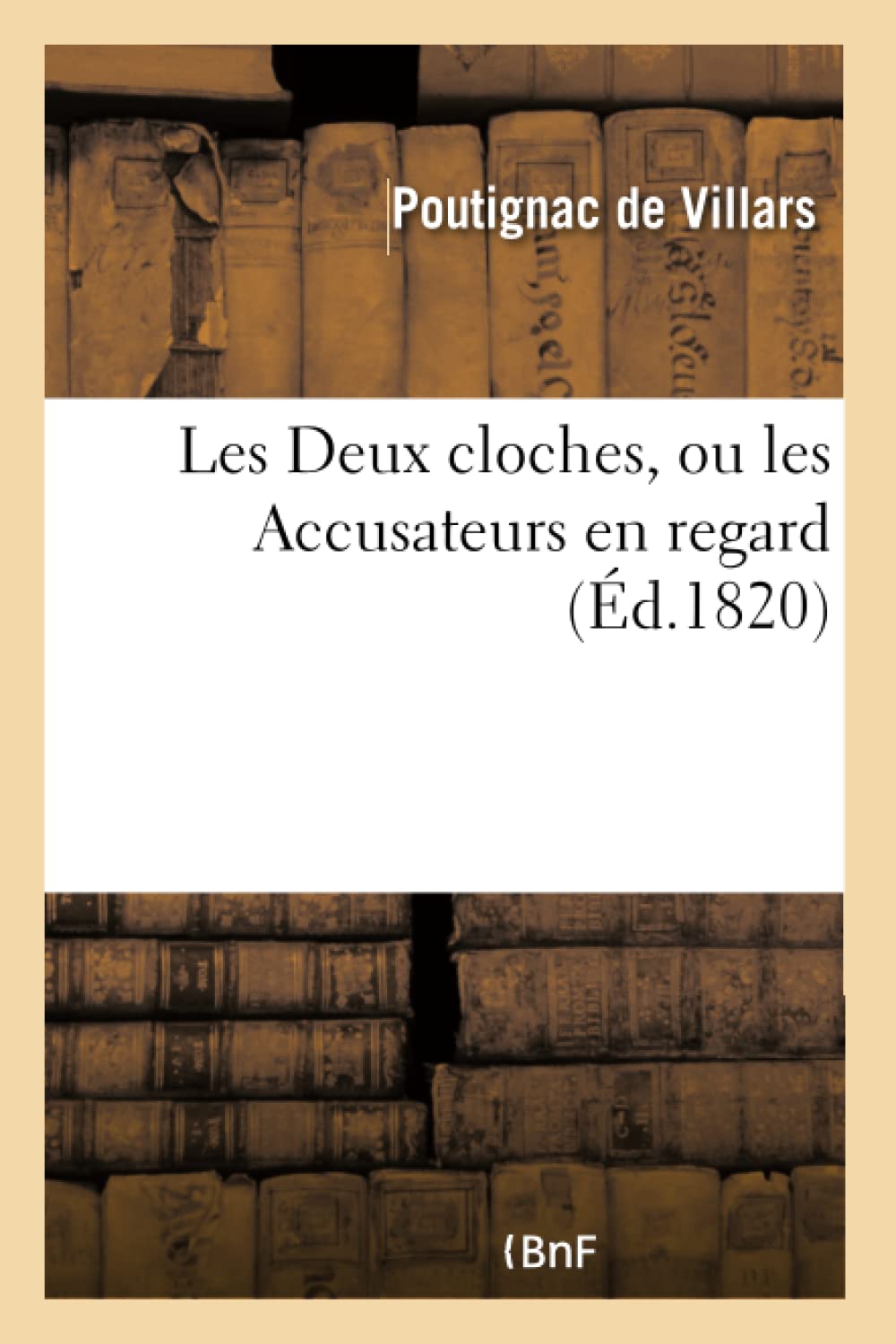 Les Deux cloches ou les Accusateurs en regard book