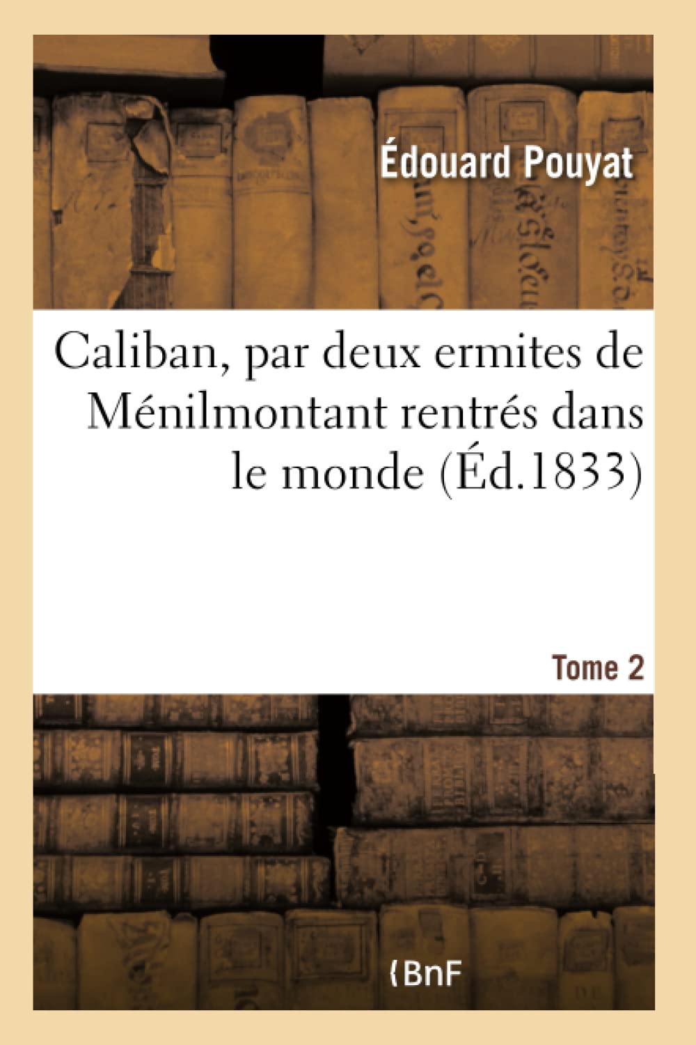 Caliban, par deux ermites de Ménilmontant rentrés dans le monde book