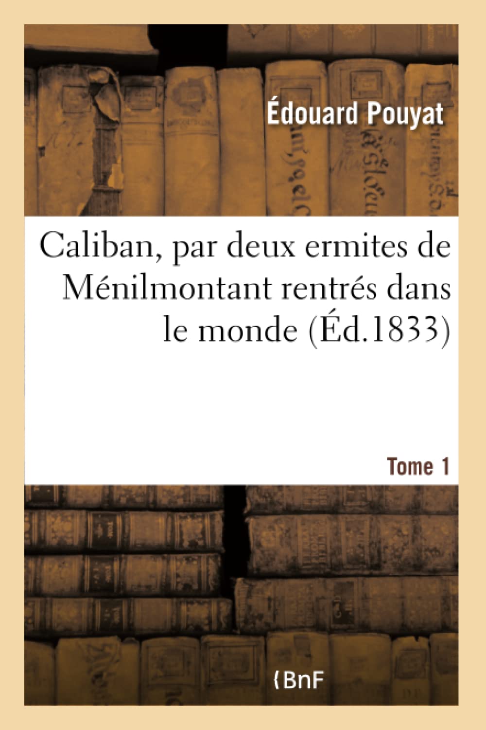Caliban, par deux ermites de Ménilmontant rentrés dans le monde book