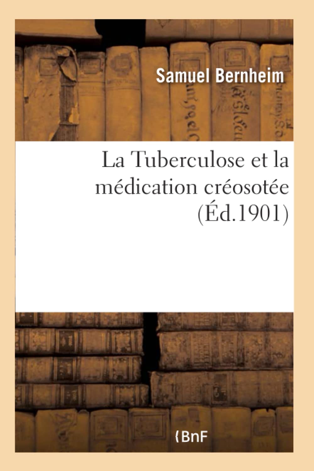 La Tuberculose et la médication créosotée book