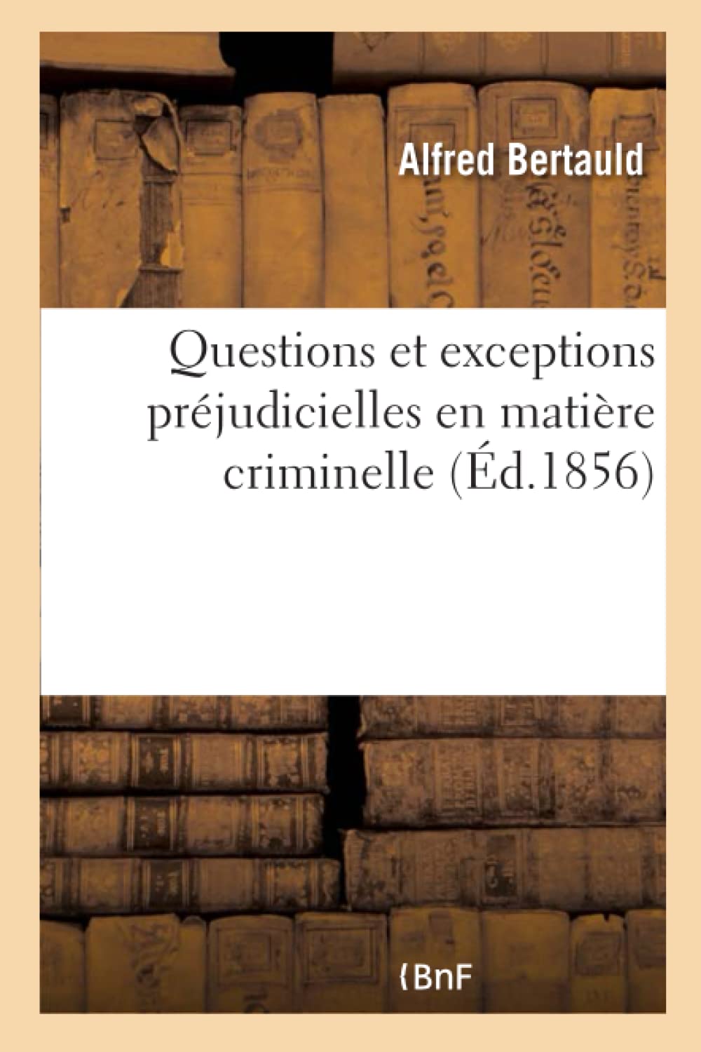 Questions et exceptions préjudicielles en matière criminelle book
