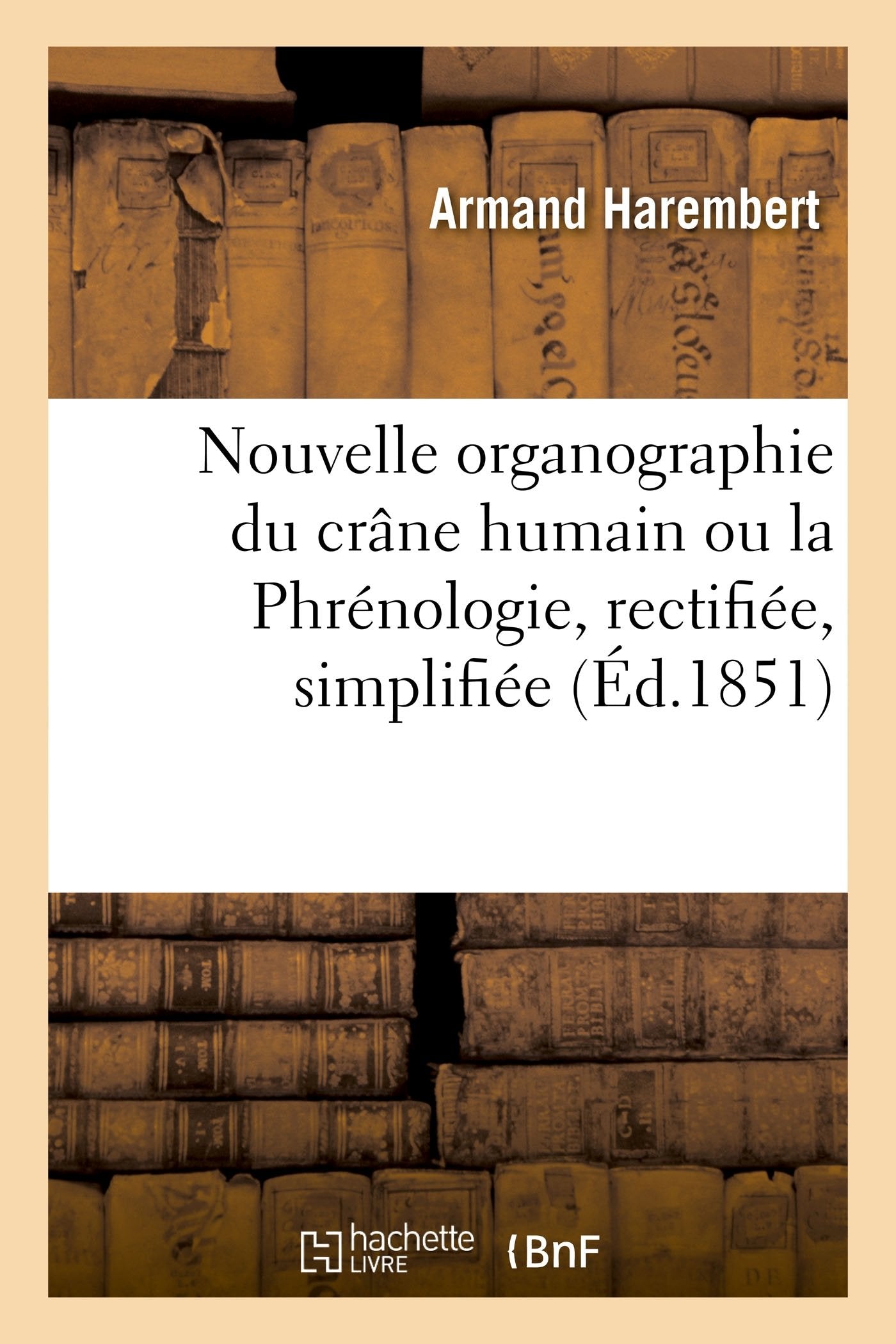 Nouvelle organographie du crâne humain book