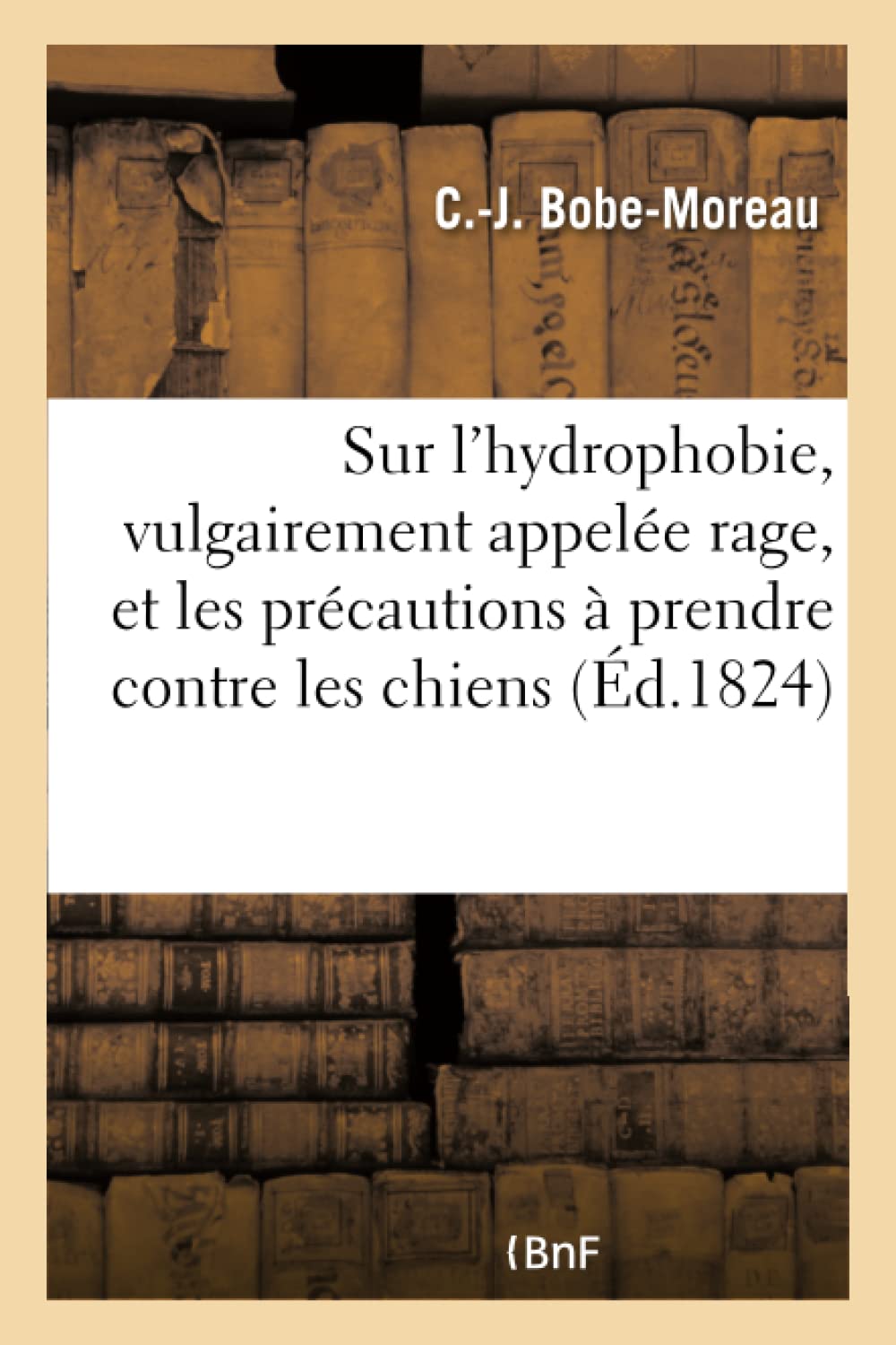 Avis sur l'hydrophobie, vulgairement appelée rage, sur la rage book