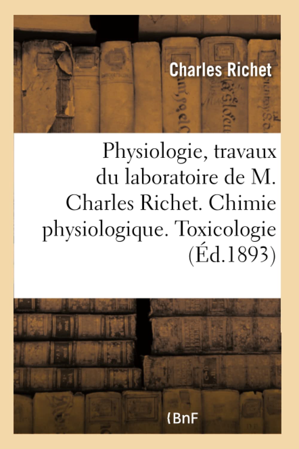 Physiologie, travaux du laboratoire. Chimie physiologique. Toxicologie book