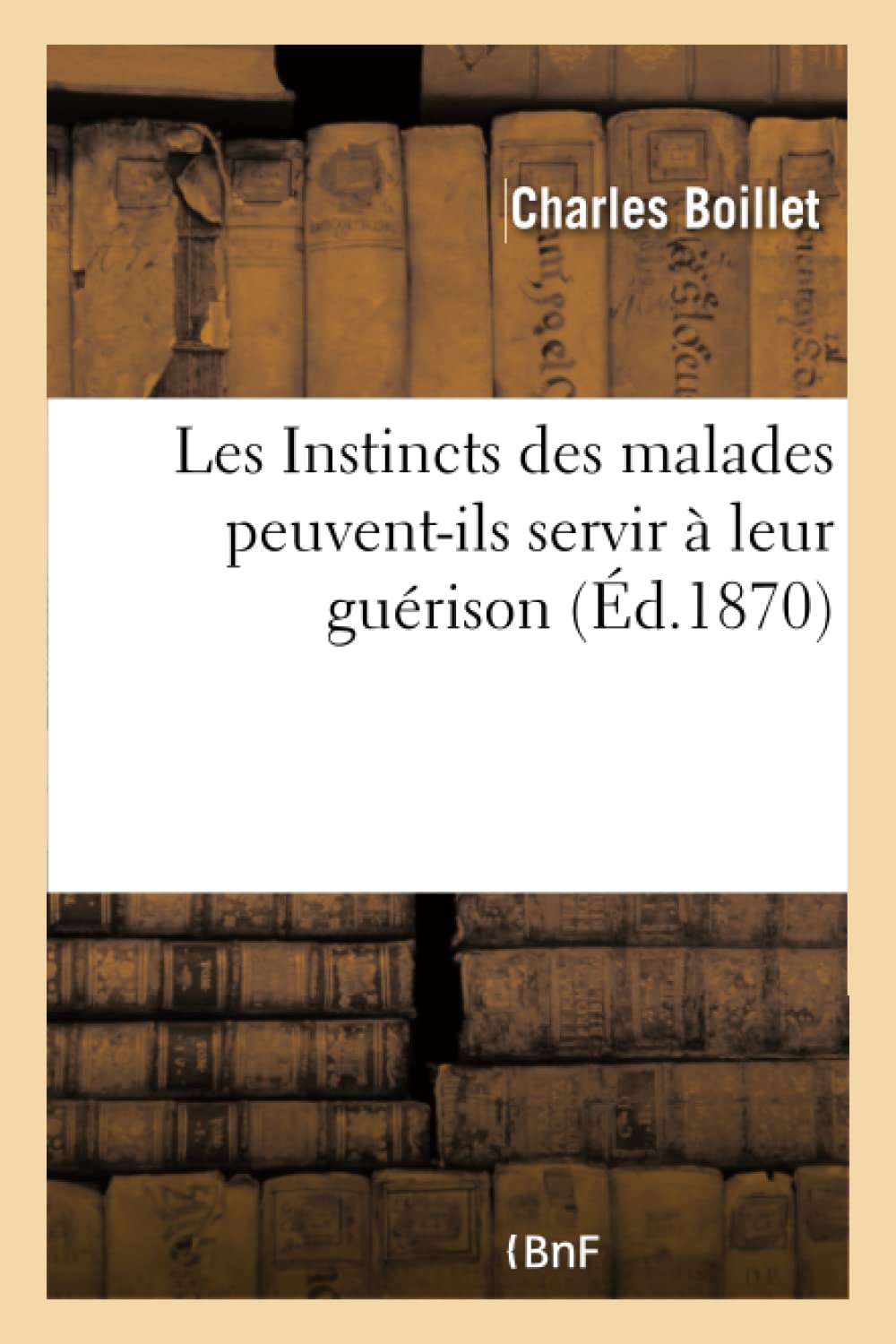 Les Instincts des malades peuvent-ils servir à leur guérison Medicine