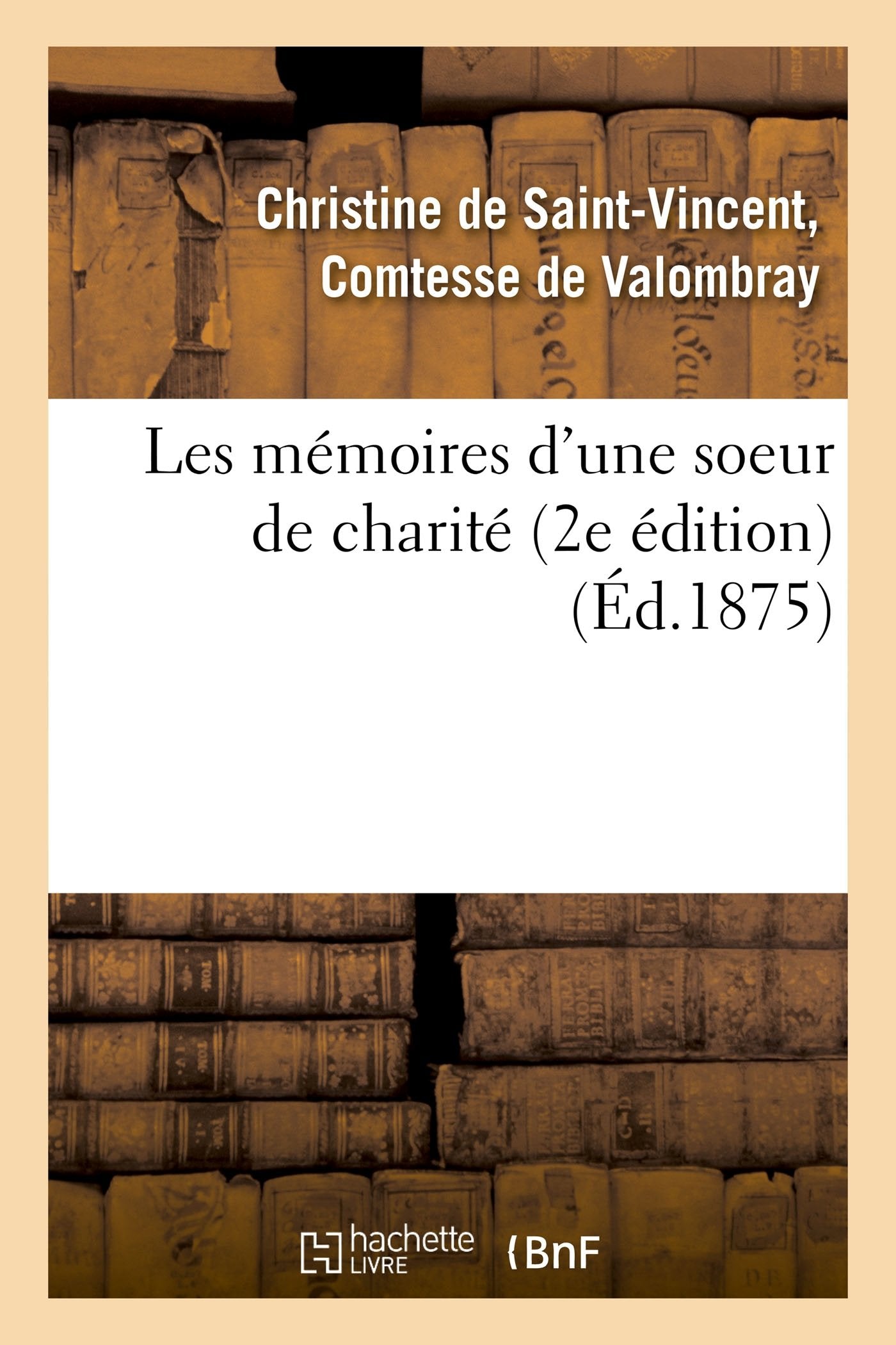 Les mémoires d'une soeur de charité 2e édition book
