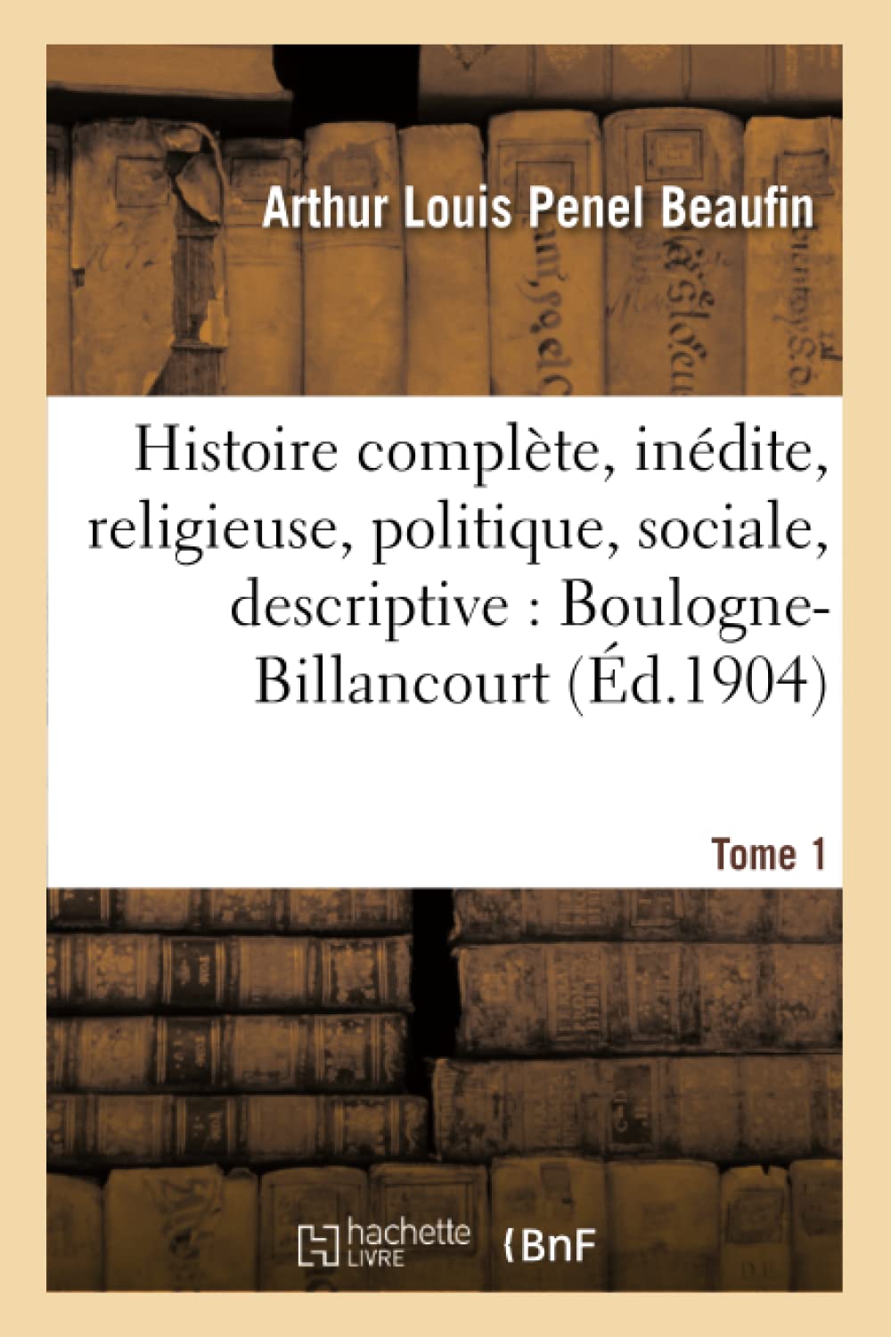 Histoire complète et inédite, religieuse, politique, sociale et descriptive de book