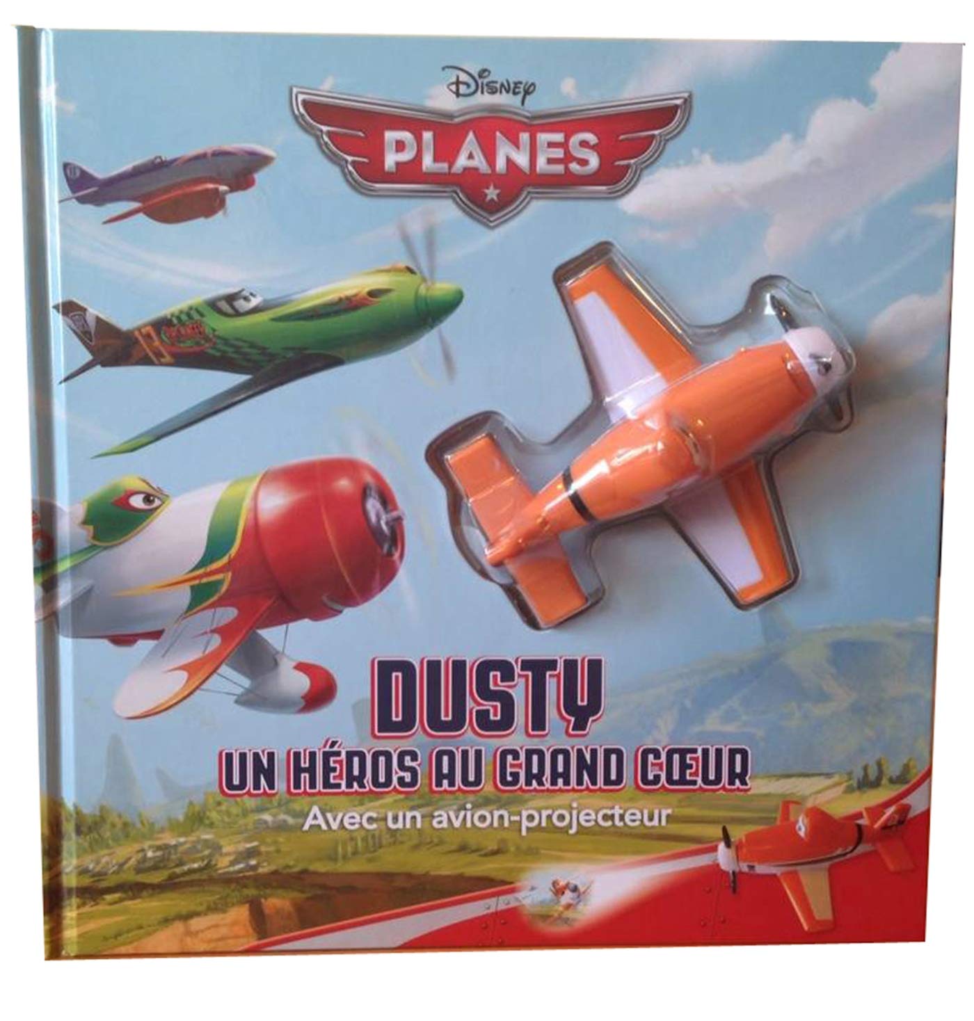 Dusty, un héros au grand coeur: Avec 1 avion-projecteur book