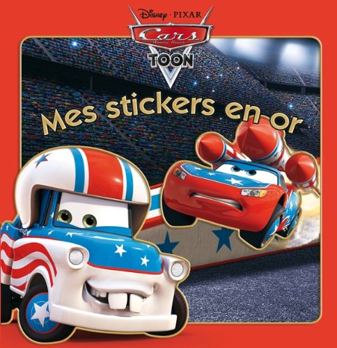 Cars toon: Mes stickers en or book