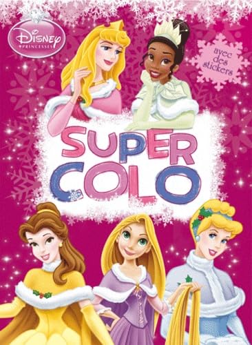Super colos Disney princesses: Avec des stickers book