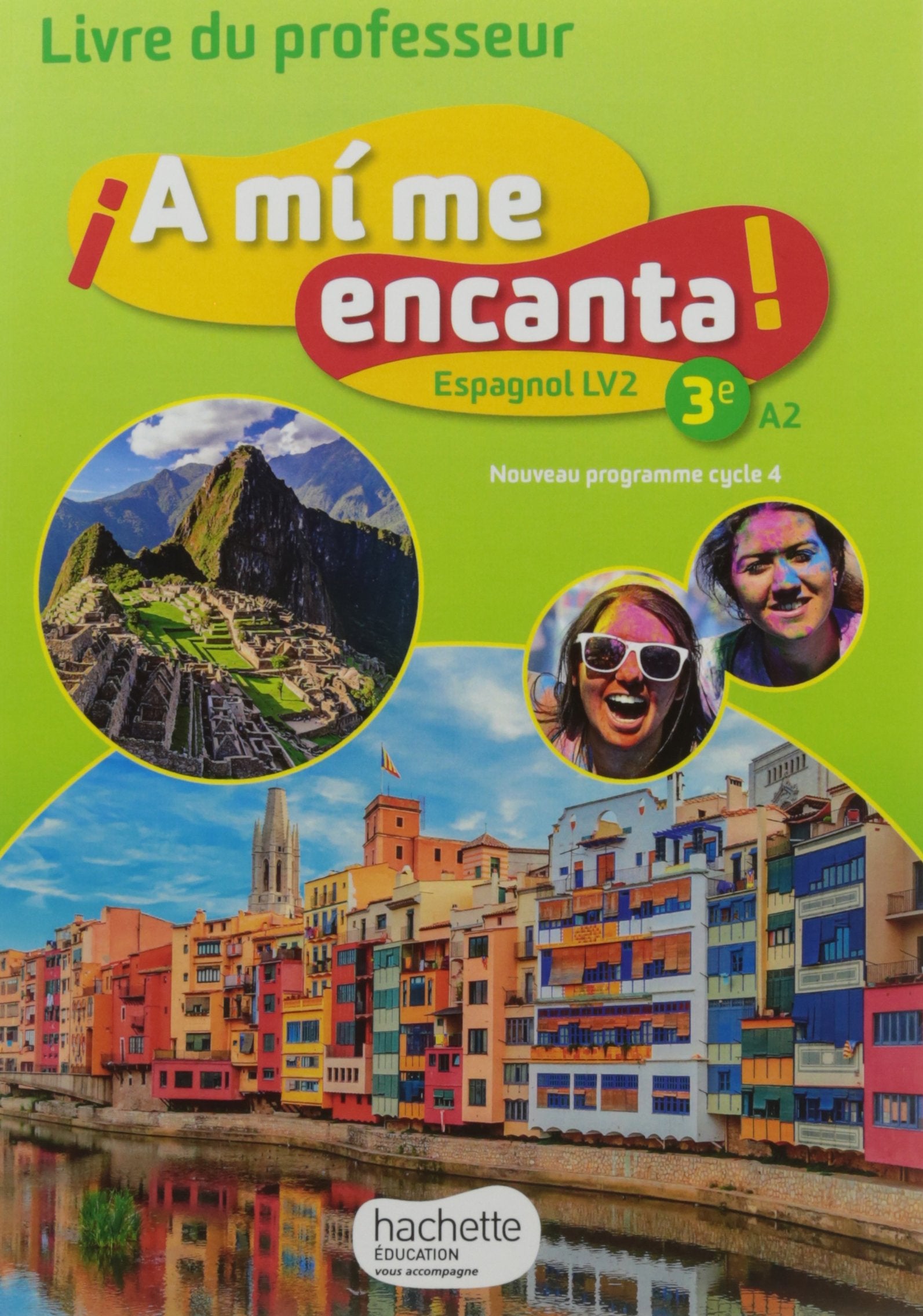 A mi me encanta espagnol cycle 4 / 3e LV2 - Livre du professeur - éd. 2017 Professional & Reference Books