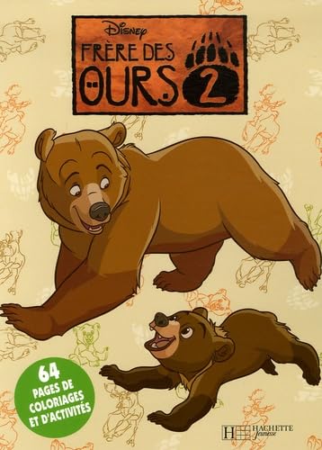 Frère des Ours 2: Activités et coloriages Books