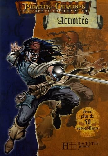 Pirates des Caraïbes, Le Secret du Coffre maudit: Activités, Avec plus de 50 autocollants book