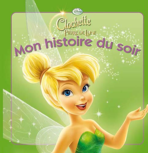 La Fee Clochette 2, Mon Histoire Du Soir Novels & Short Stories
