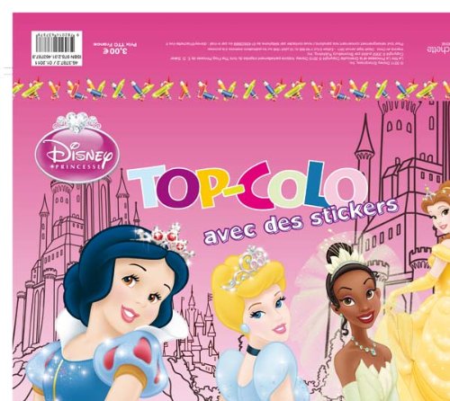 Disney Princesse: Top-Colo avec des stickers book