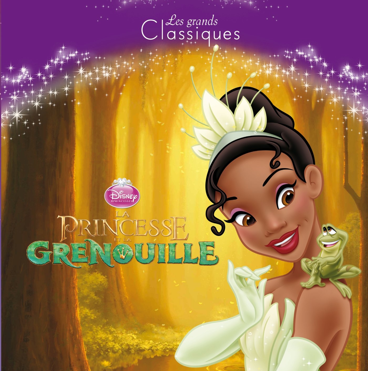 LA PRINCESSE ET LA GRENOUILLE - Les Grands Classiques Disney Books