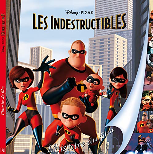Les indestructibles: L'histoire du film Books