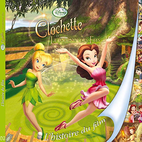 Clochette et Le tournoi des fées: L'histoire du film book