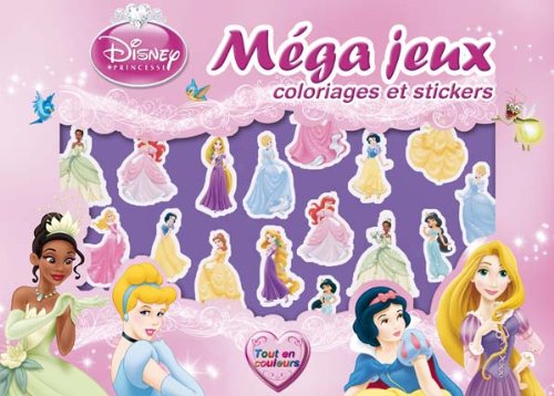 Disney Princesse: Méga jeux coloriages et stickers Books