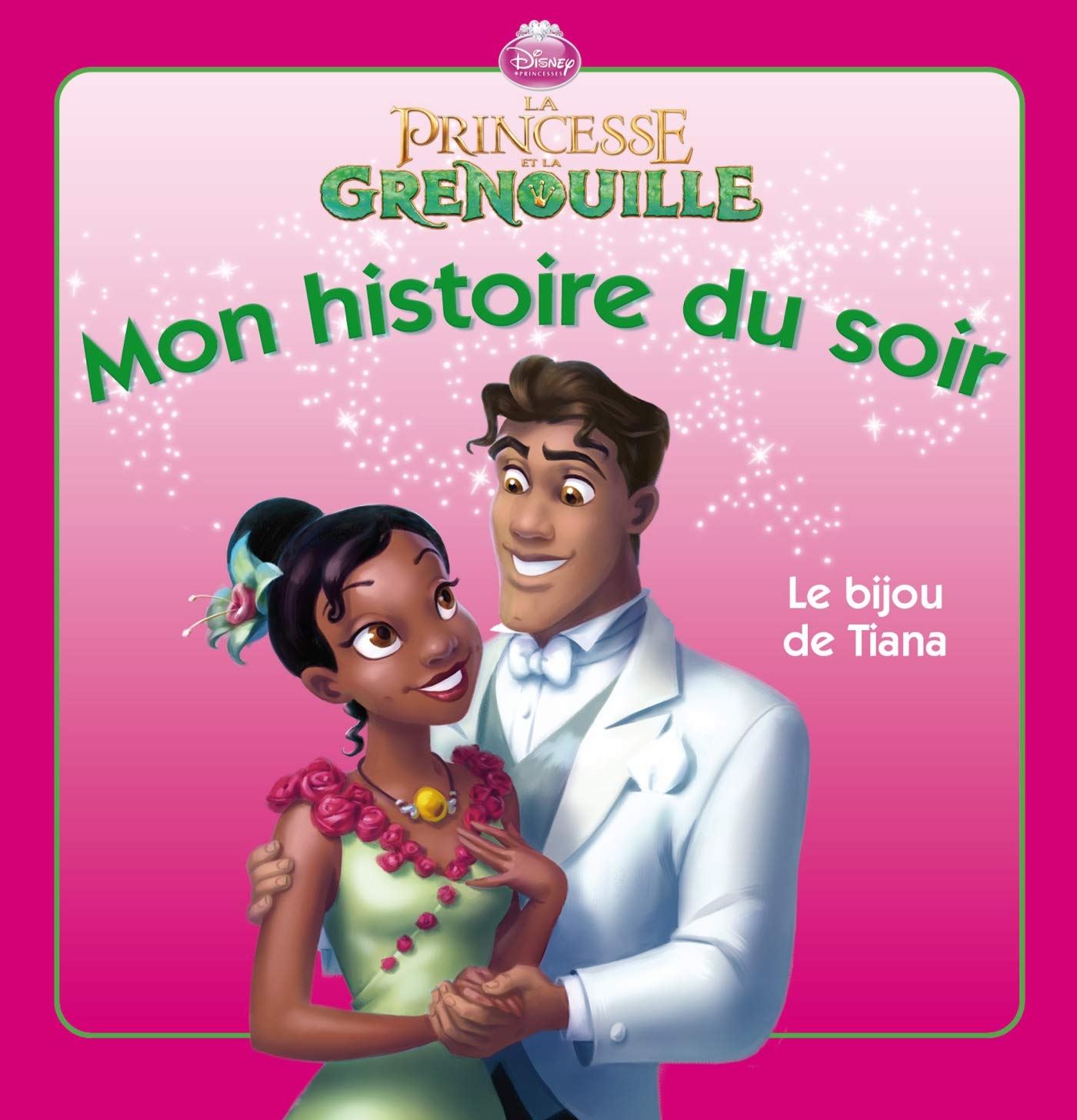 La princesse et la grenouille: Le bijou de Tiana Books