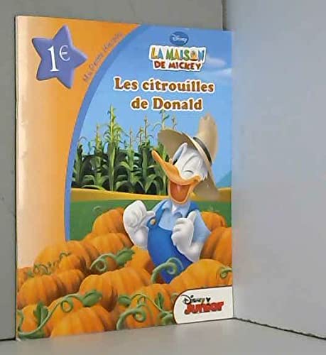 La Maison de Mickey, MA PETITE HISTOIRE Les citrouilles de Donald book