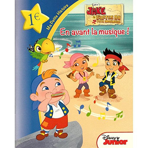 Jake et les pirates, MA PETITE HISTOIRE En avant la musique ! book