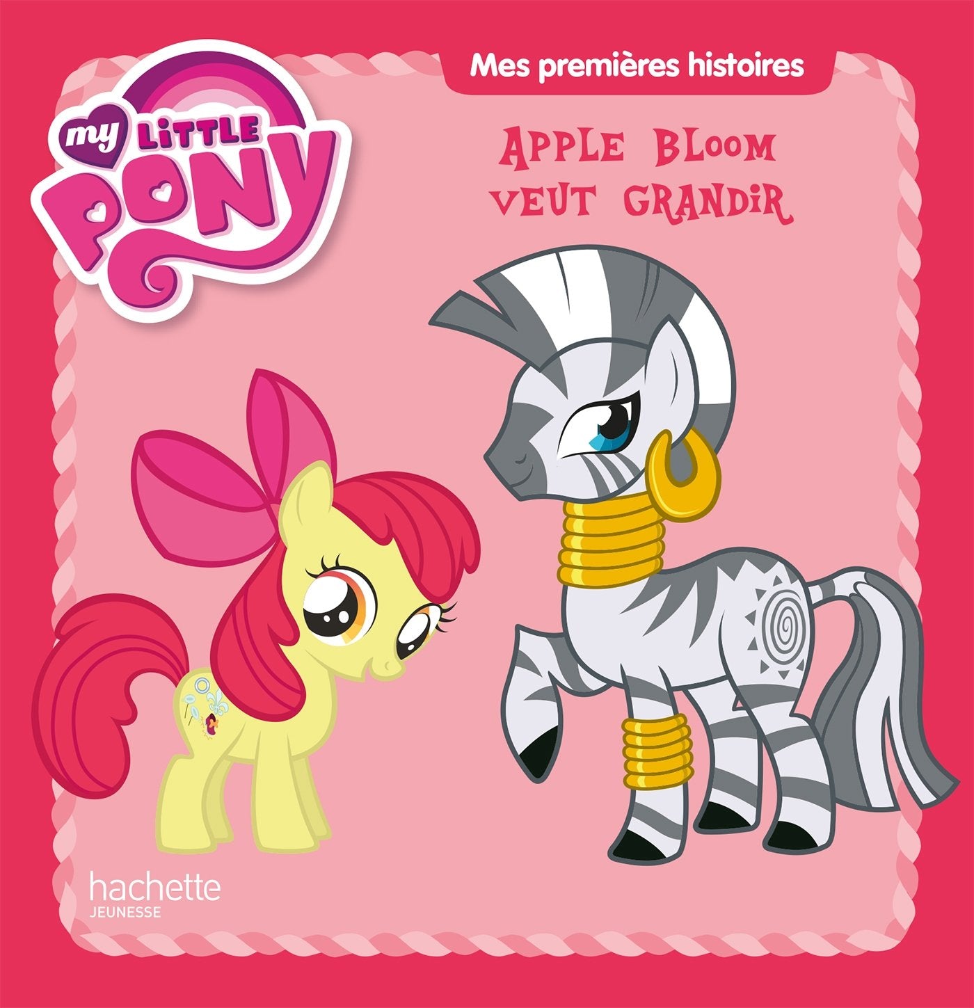 Apple Bloom veut grandir: My little Pony Books