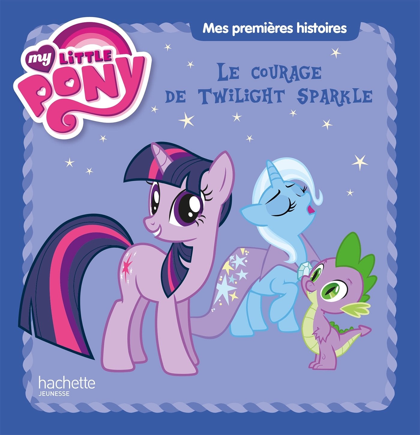 Le courage de Twilight Sparkle: My little Pony Books