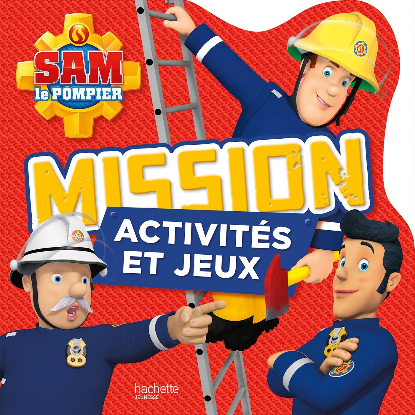 Sam le pompier / Mission activités et jeux: Missions activités et jeux Children's books