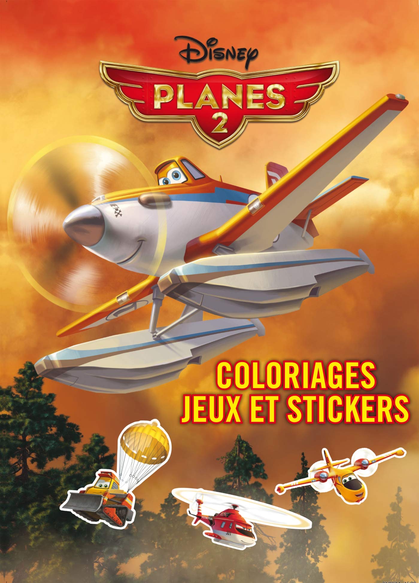 Planes 2: Coloriages, jeux et stickers Books