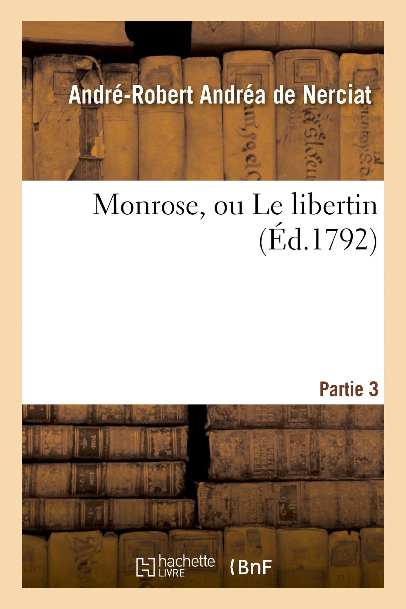 Monrose, ou Le libertin par fatalité. Partie 3 book