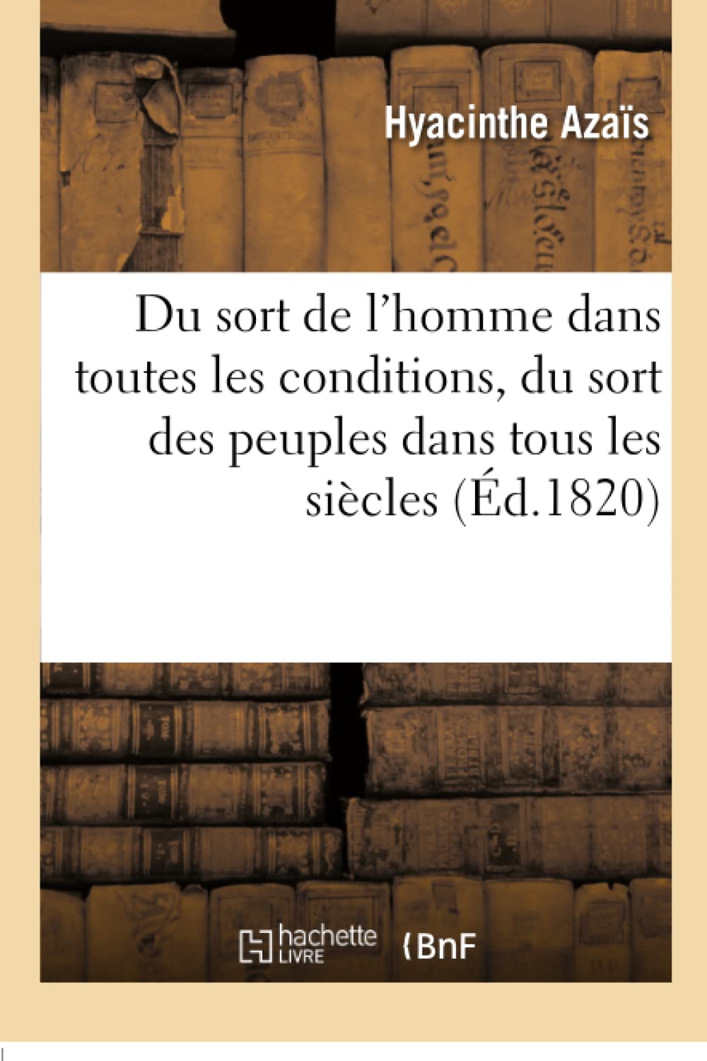 Sort de l'homme dans toutes les conditions, et plus particulièrement du sort du peuple français. PA1 book