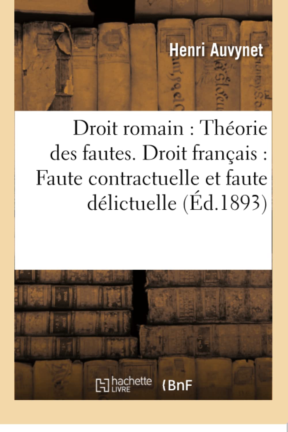 Faculté de droit de Paris. Droit romain : Théorie des fautes book