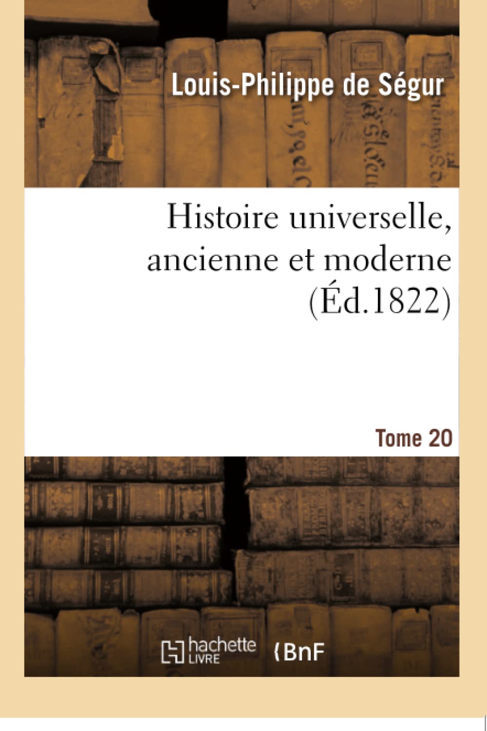 Histoire universelle, ancienne et moderne T20 book